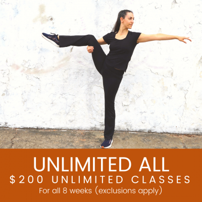 UNLIMITED ALL $200 UNLIMITED CLASSES For all 8 weeks (exclusions apply)
